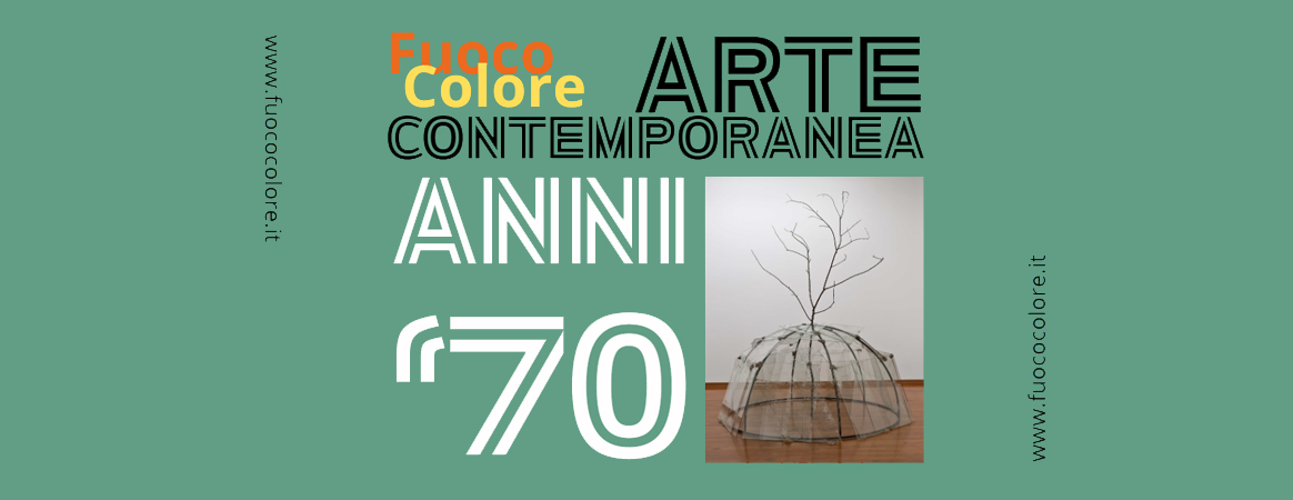 Arte Contemporanea – Anni 70